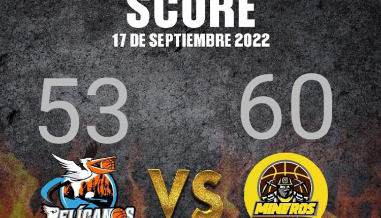 Mineros vs Pelicanos